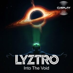 Lyztro - Into The Void (Single)