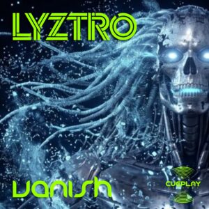 Lyztro - Vanish (Single Version)